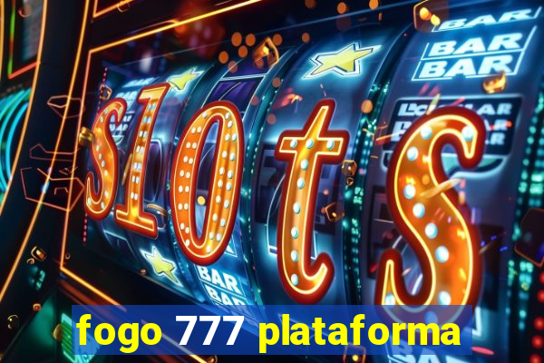 fogo 777 plataforma